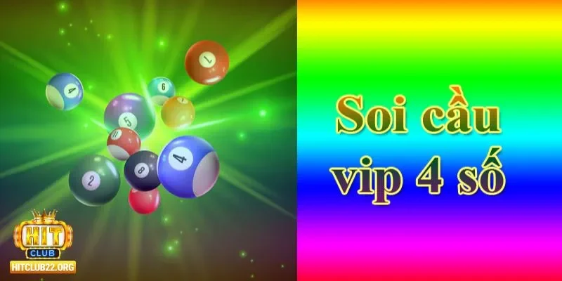Soi Cầu 4 Số Víp - Mẹo Được Dùng Nhiều Nhất Tại Hitclub Giới thiệu về phương pháp soi cầu 4 số víp