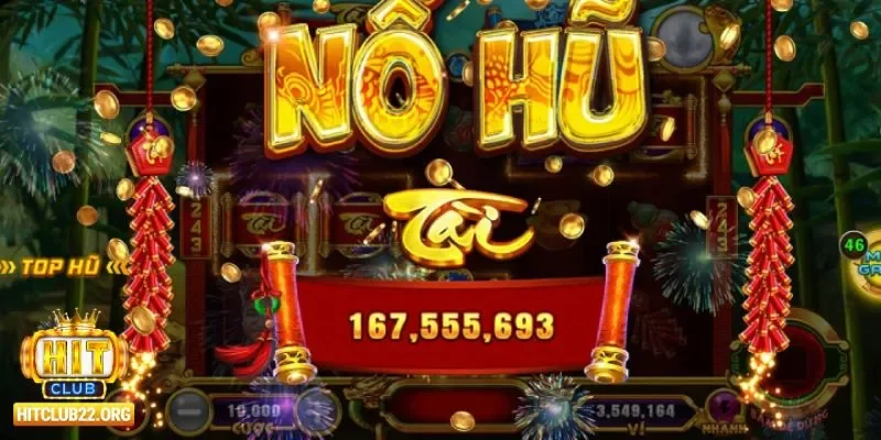 Nổ hũ Hitclub Sự hấp dẫn của Nổ hũ Hitclub